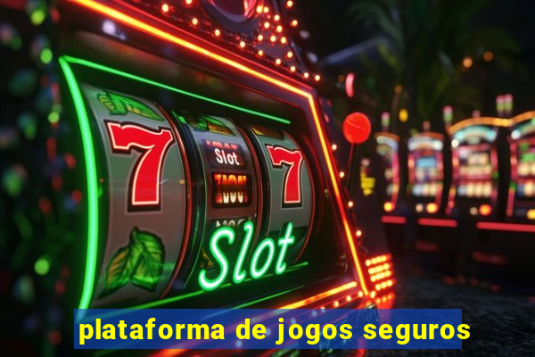 plataforma de jogos seguros